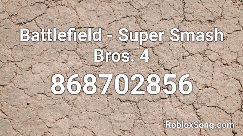 Battlefield - Super Smash Bros. 4 Roblox ID
