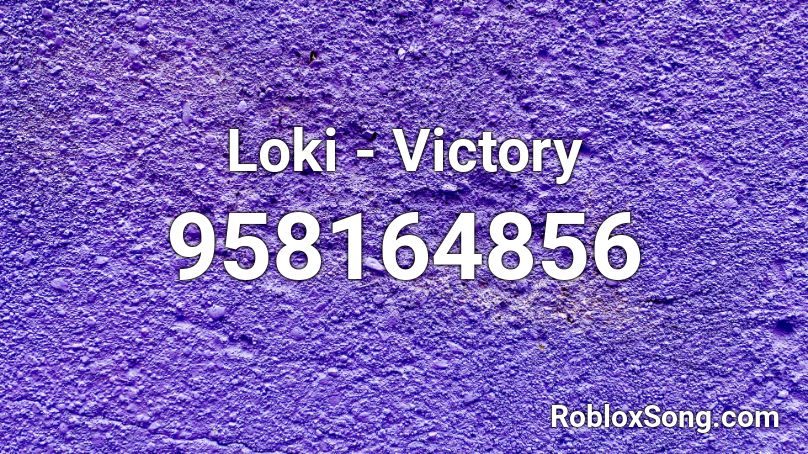 Loki - Victory Roblox ID