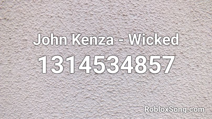 John Kenza - Wicked Roblox ID