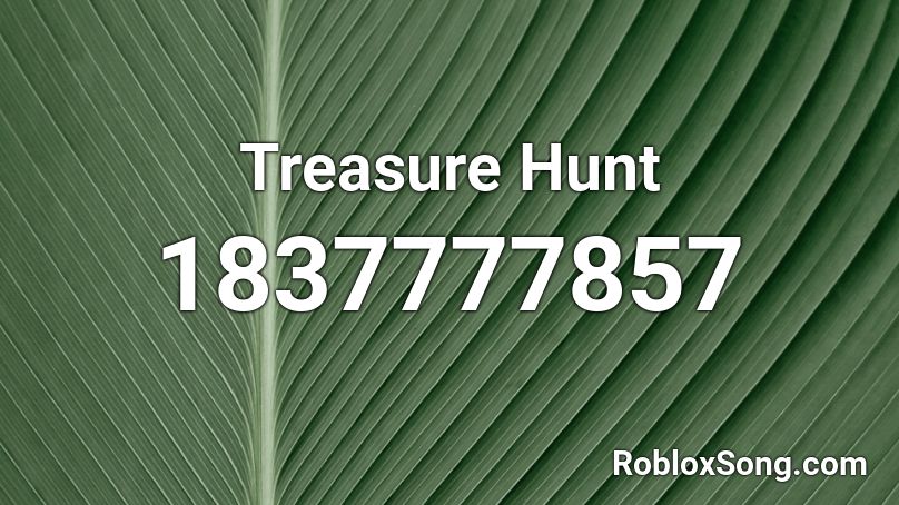 Treasure Hunt Roblox ID