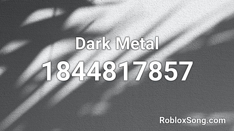 Dark Metal Roblox ID