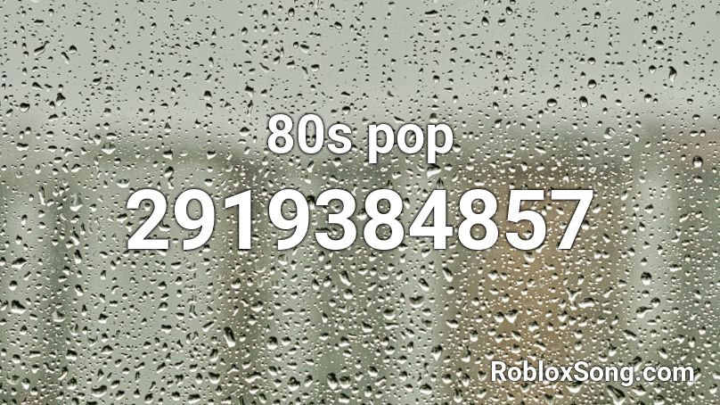 80s pop Roblox ID - Roblox music codes