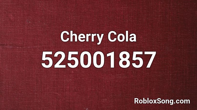 Cherry Cola Roblox ID