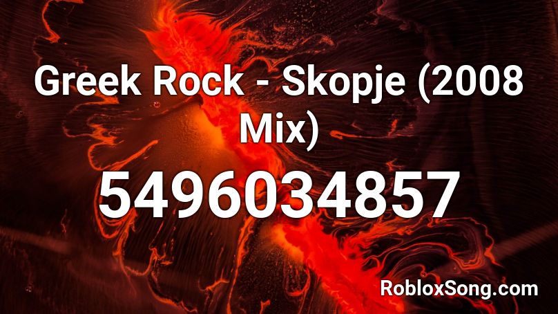 WP Rockers - Skopje (2008 Mix) Roblox ID