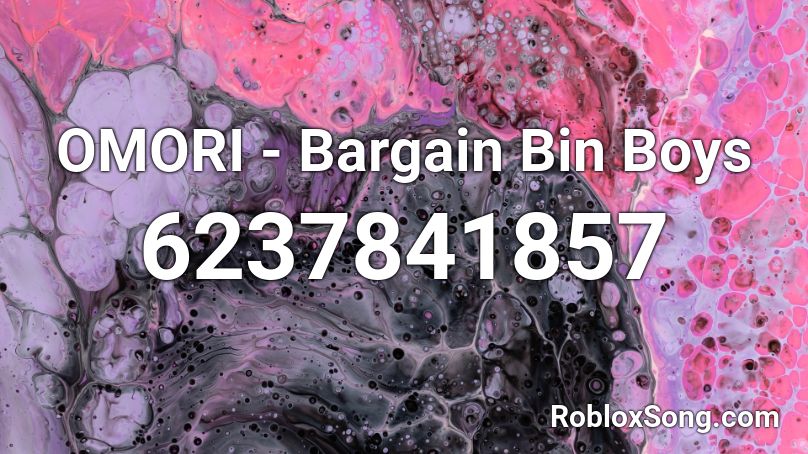 OMORI - Bargain Bin Boys Roblox ID