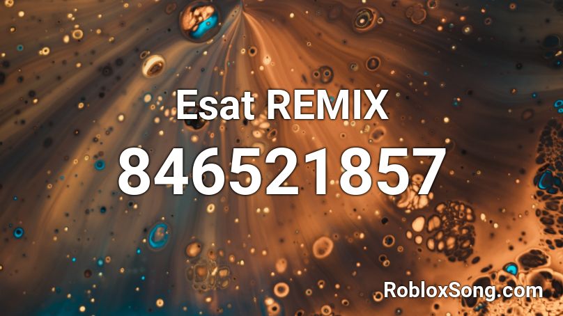 Esat Remix Roblox Id Roblox Music Codes - help me help you remix roblox id