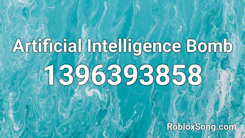 Artificial Intelligence Bomb Roblox ID