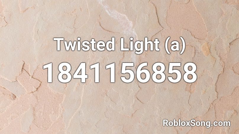 Twisted Light (a) Roblox ID