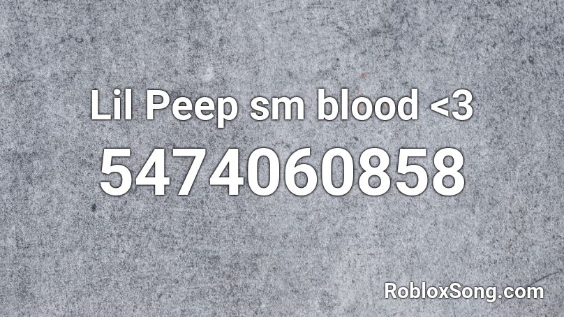 Lil Peep sm blood <3 Roblox ID