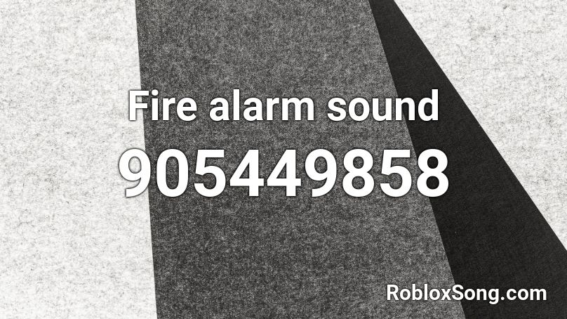 Fire alarm sound Roblox ID