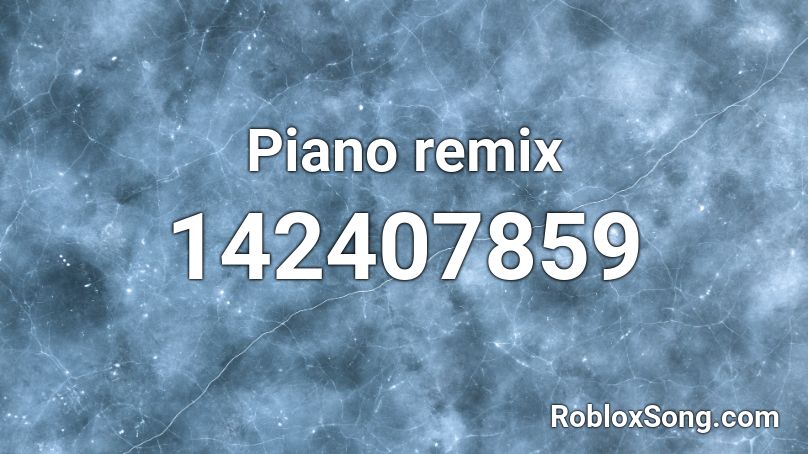 Piano remix Roblox ID