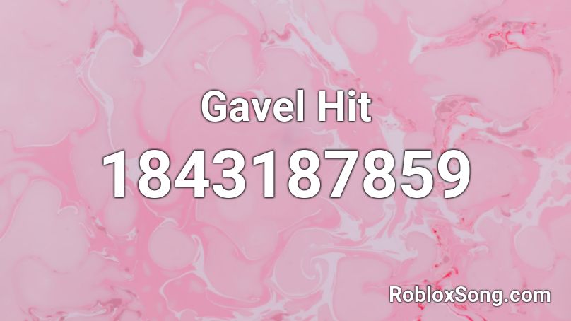 Gavel Hit Roblox ID