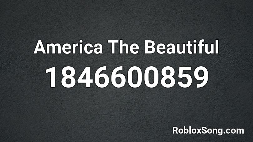 America The Beautiful Roblox ID