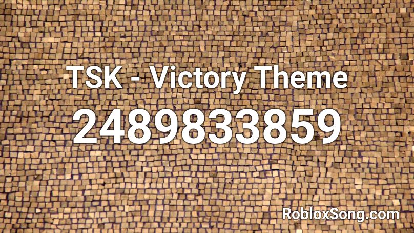 Tsk Victory Theme Roblox Id Roblox Music Codes - venom eminem roblox id