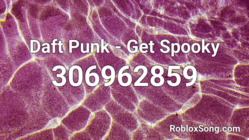 Daft Punk - Get Spooky Roblox ID