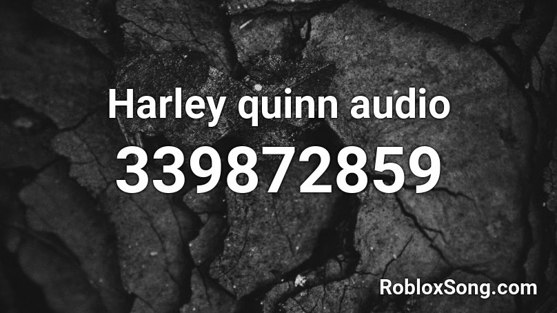 Harley Quinn Audio Roblox Id Roblox Music Codes - harley quinn roblox code