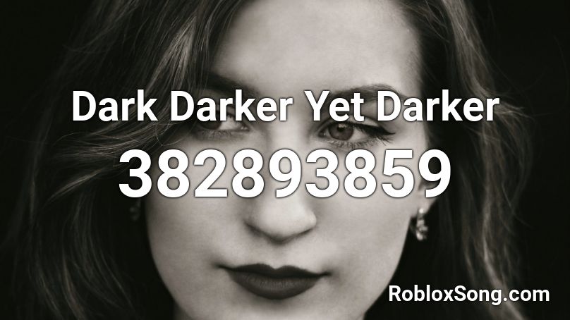 dark darker yet darker piano