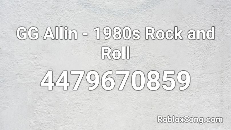 GG Allin - 1980s Rock and Roll Roblox ID