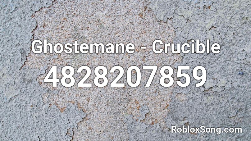 Ghostemane - Crucible Roblox ID