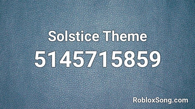 Solstice Theme Roblox ID