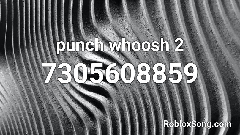 punch whoosh 2 Roblox ID