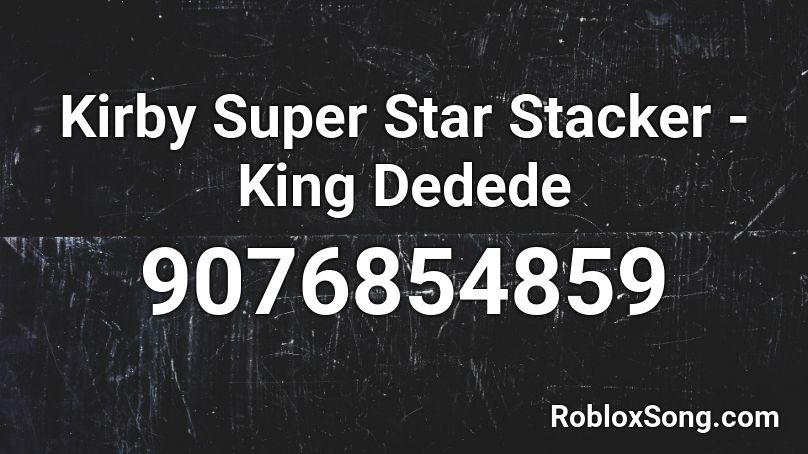 Kirby Super Star Stacker - King Dedede Roblox ID