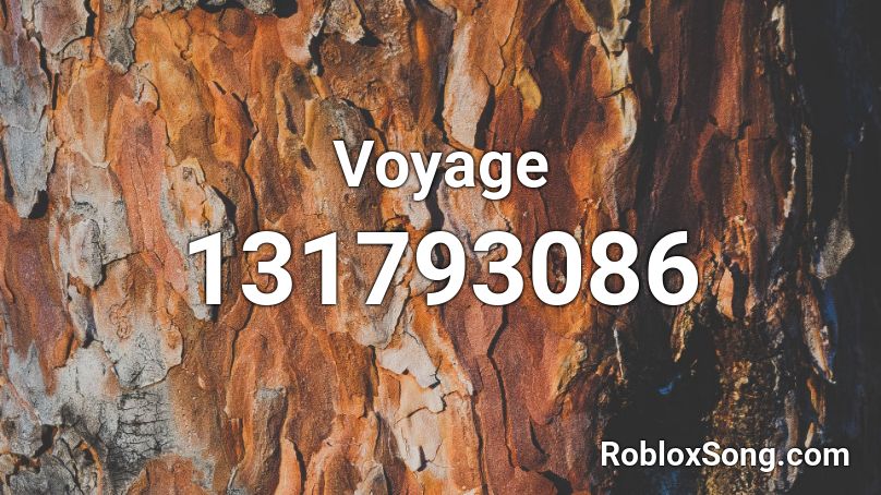 Voyage Roblox ID