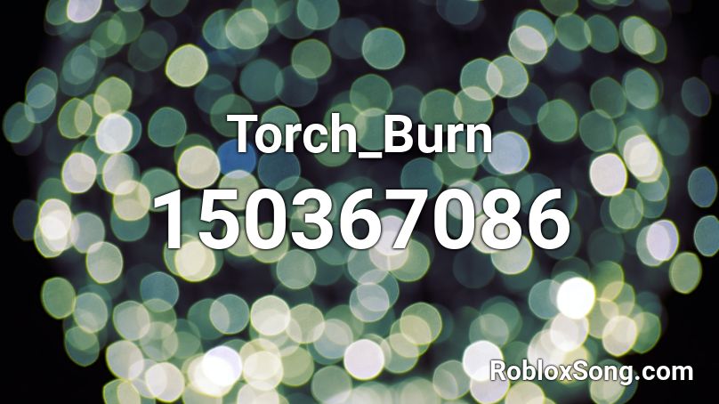 Torch_Burn Roblox ID