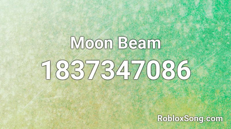 Moon Beam Roblox ID