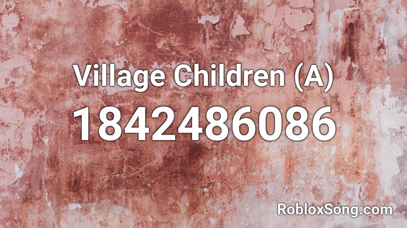 Village Children (A) Roblox ID