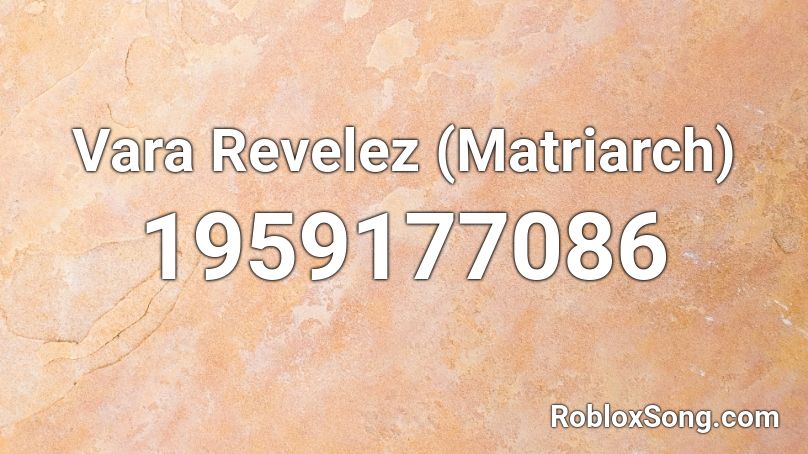 Vara Revelez (Matriarch) Roblox ID