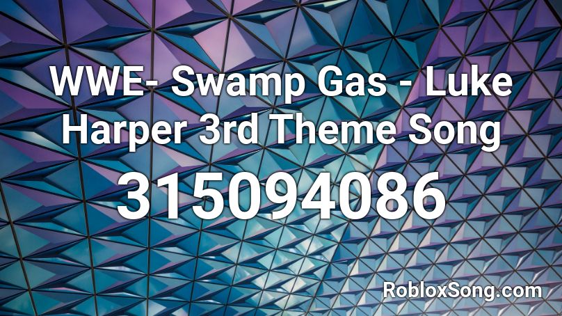 Wwe Swamp Gas Luke Harper 3rd Theme Song Roblox Id Roblox Music Codes - luke harper theme roblox