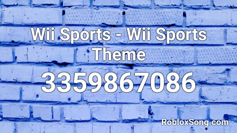 Wii Sports - Wii Sports Theme Roblox ID