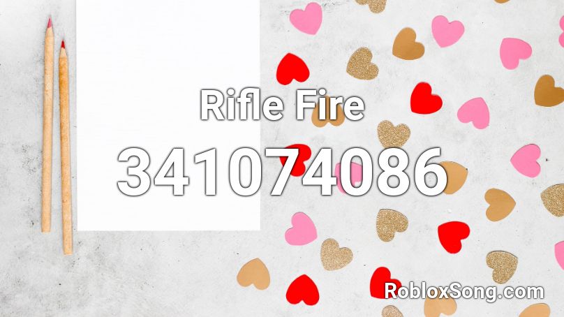 Rifle Fire Roblox ID