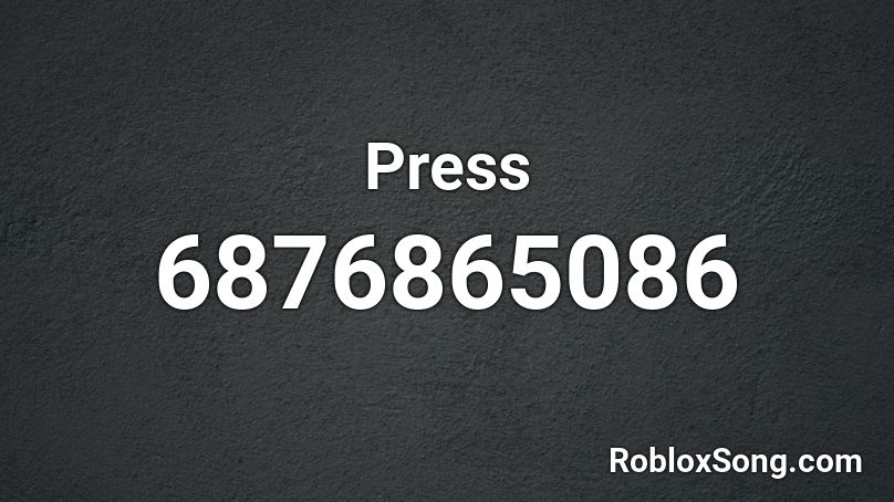 Press Roblox ID