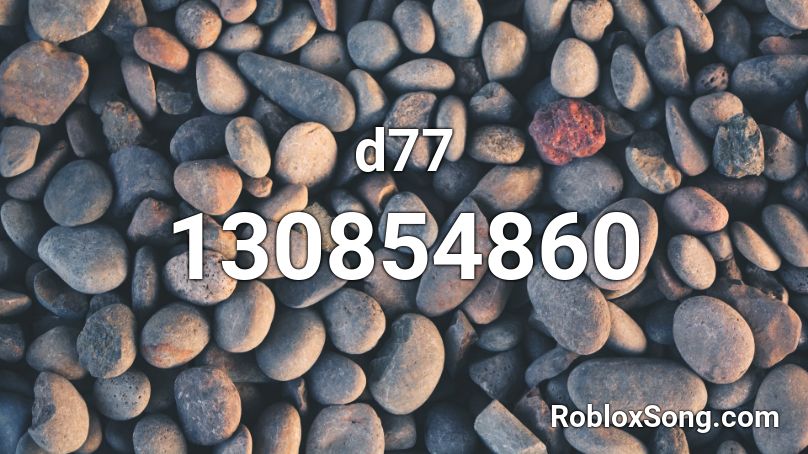 d77 Roblox ID