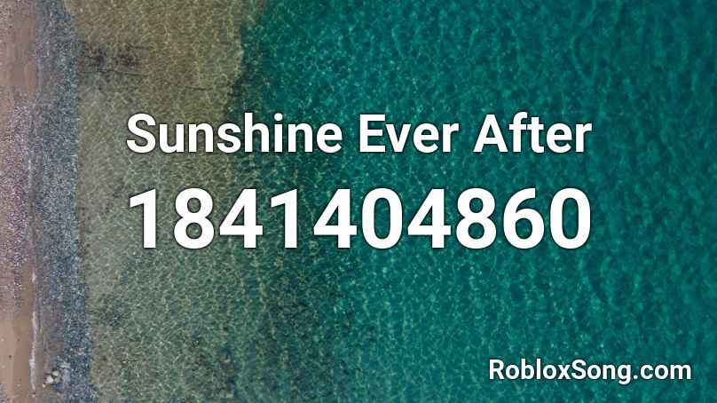 Sunshine Ever After Roblox ID