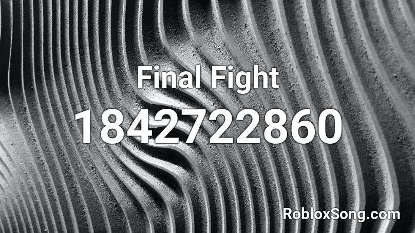 Final Fight Roblox ID