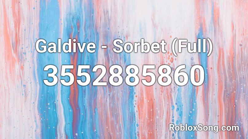 Galdive - Sorbet (Full) Roblox ID