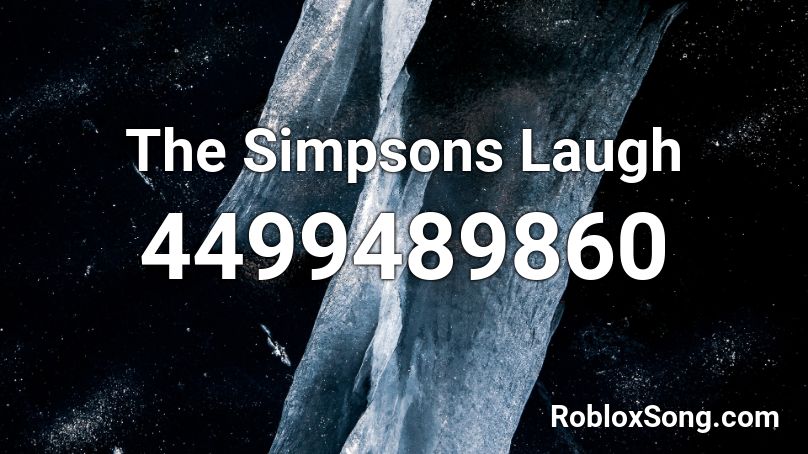 The Simpsons Laugh Roblox ID