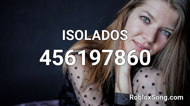 ISOLADOS  Roblox ID