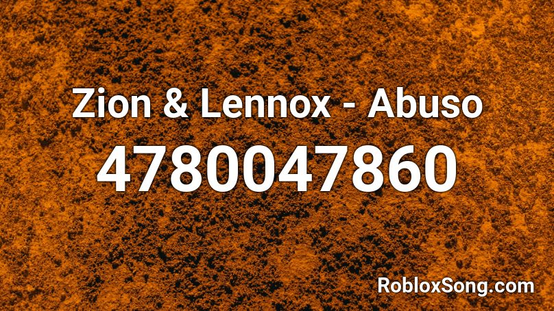 Zion & Lennox - Abuso Roblox ID