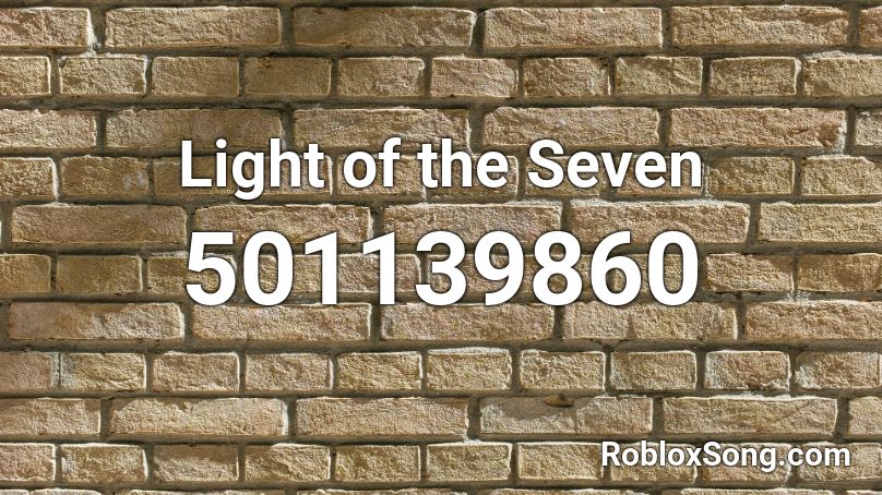 Light of the Seven Roblox ID
