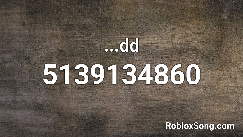 ...dd Roblox ID