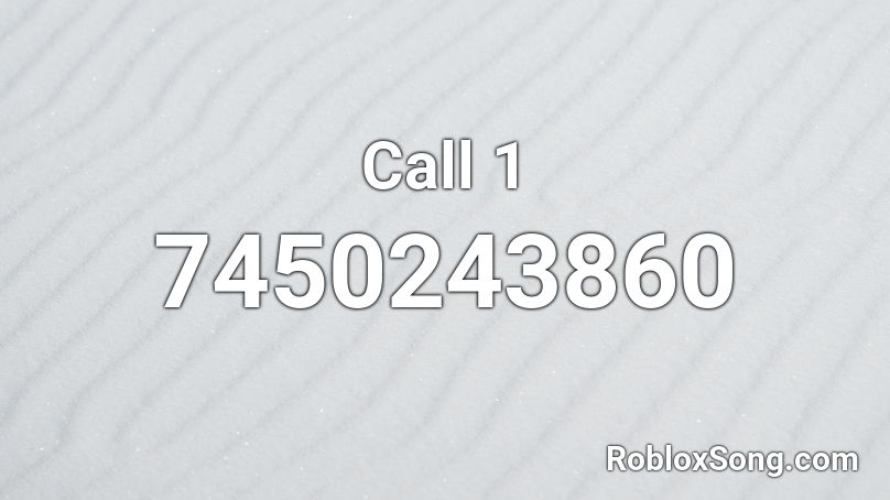 Call 1 Roblox ID