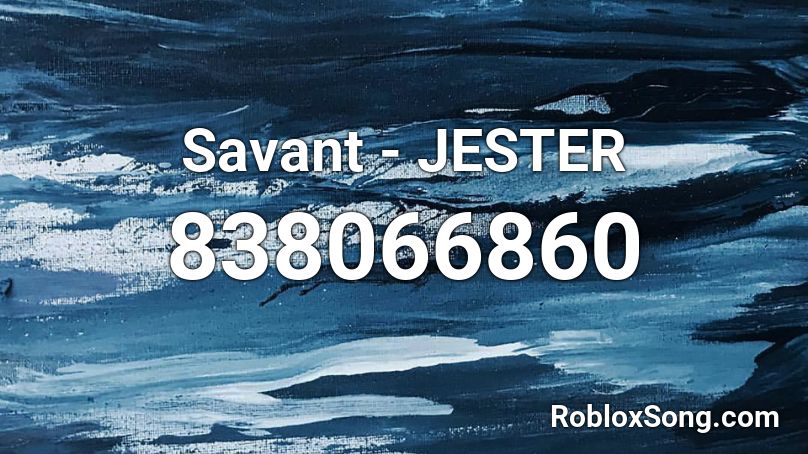 Savant - JESTER Roblox ID