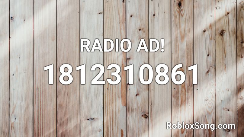 RADIO AD! Roblox ID