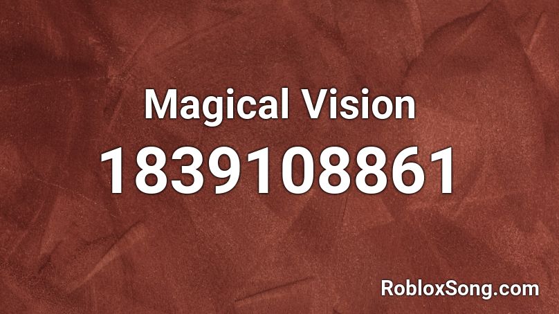 Magical Vision Roblox ID