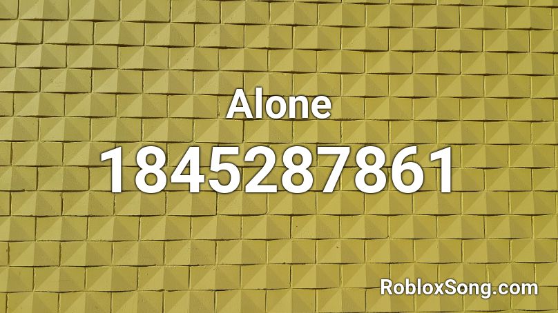 Alone Roblox ID