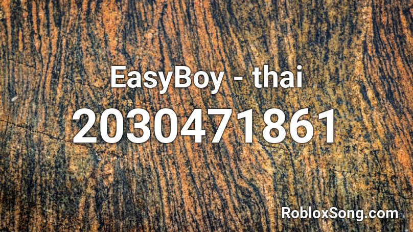 EasyBoy - thai Roblox ID